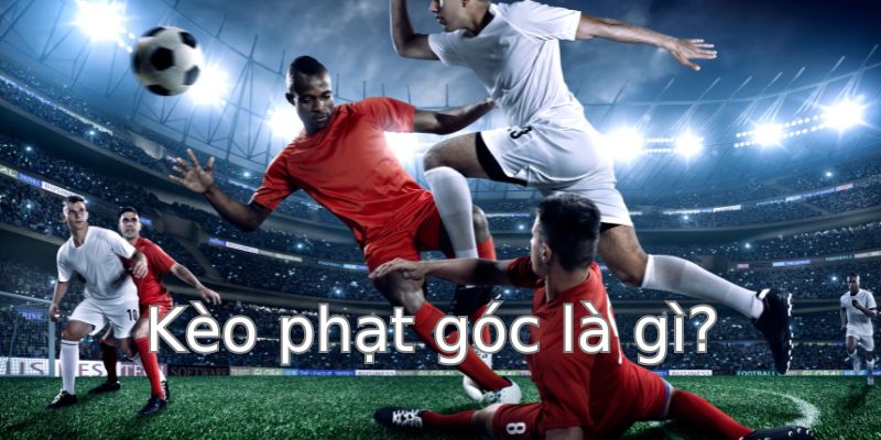Giới thiệu kèo cược phạt góc cơ bản tại nhà cái Bong88 hiện nay Giới thiệu kèo cược phạt góc cơ bản tại nhà cái Bong88 hiện nay